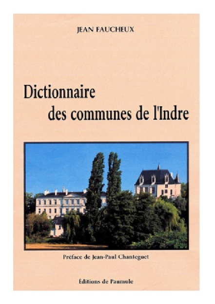      DICTIONNAIRE DES COMMUNES DE L'INDRE
