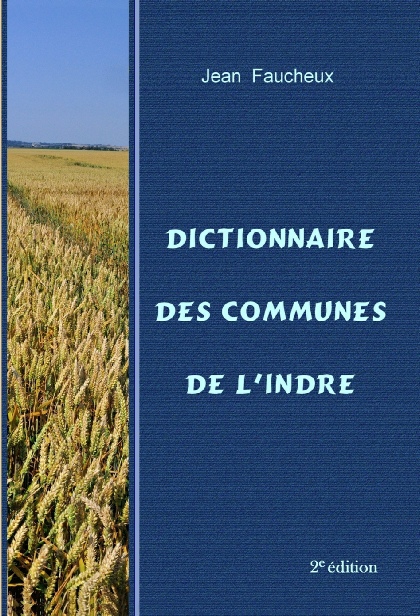 Dictionnaire de l'Indre 2e édition